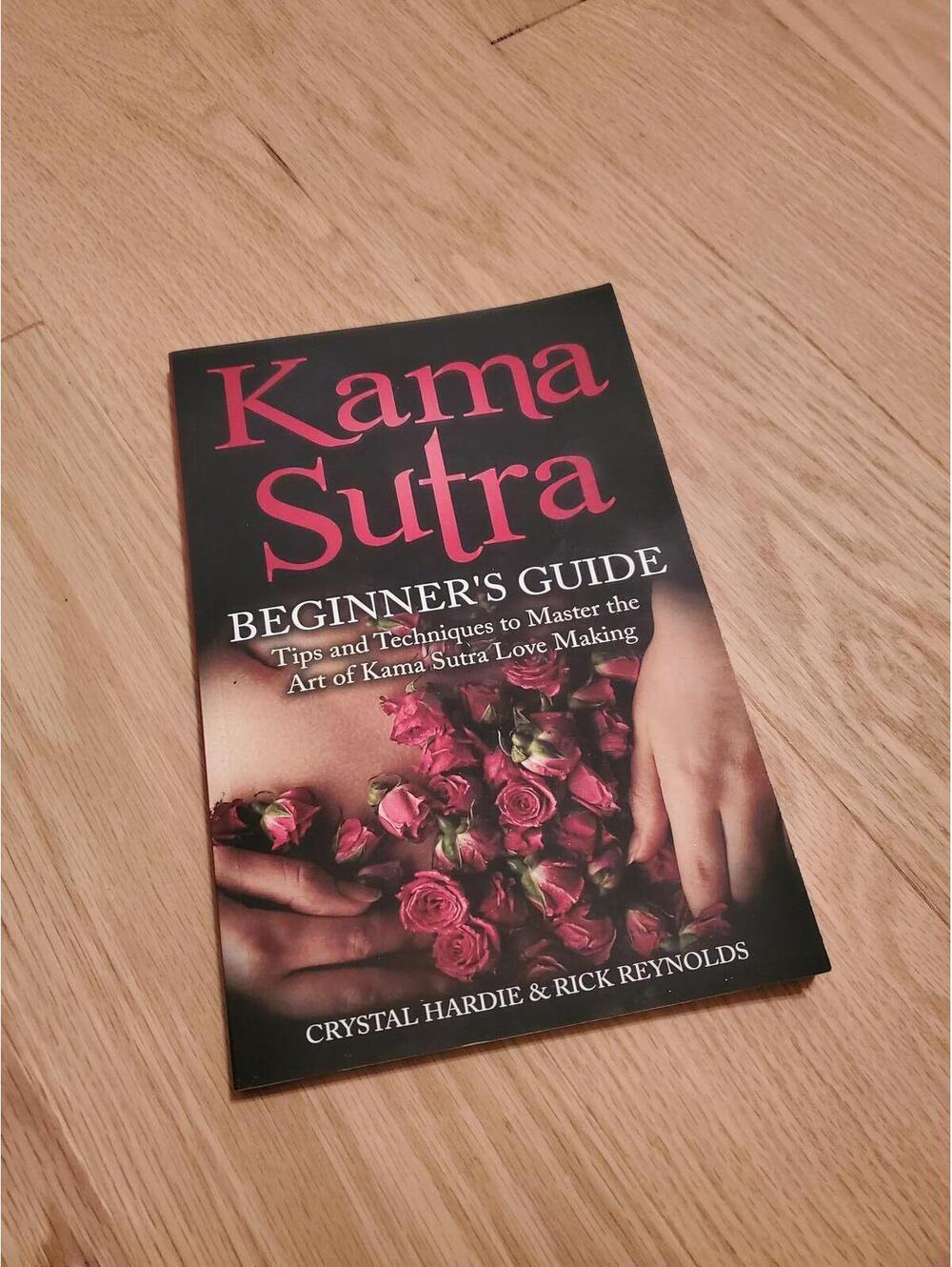 Kama Sutra Beginner's Guide Book - Tips and Techniques for Love Making
